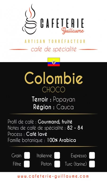 Colombie - Cauca Popayan - CHOCO